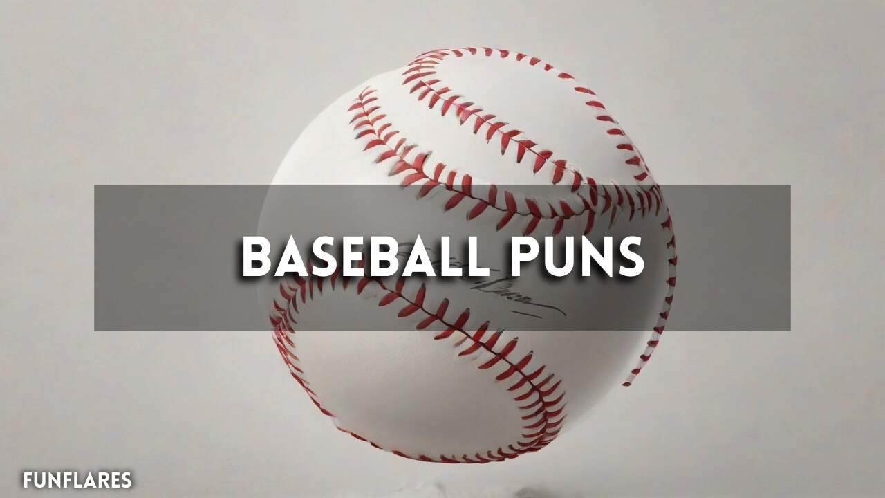 Baseball Puns | 300 Funny Puns That Will Make You Smile