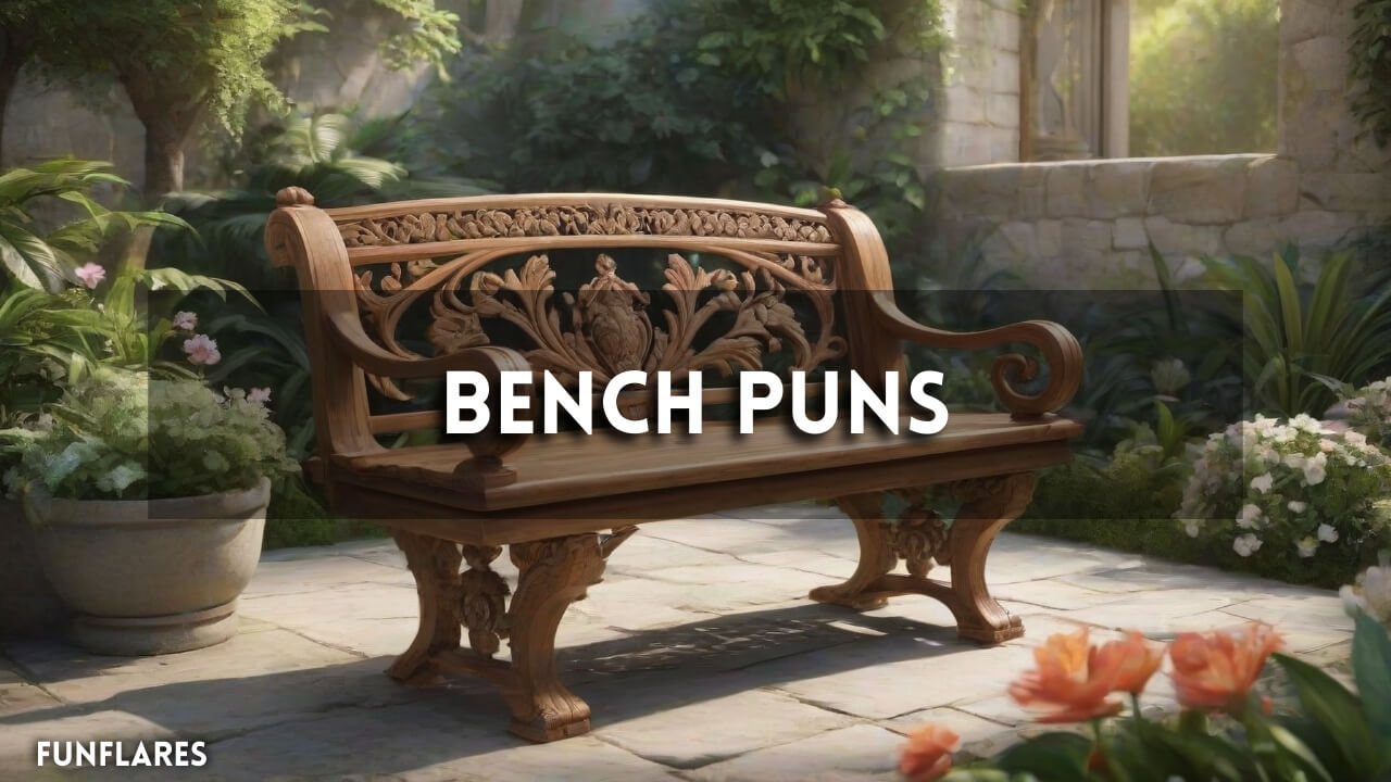 Bench Puns | 200+ Funny Bench Puns That You’ll Love