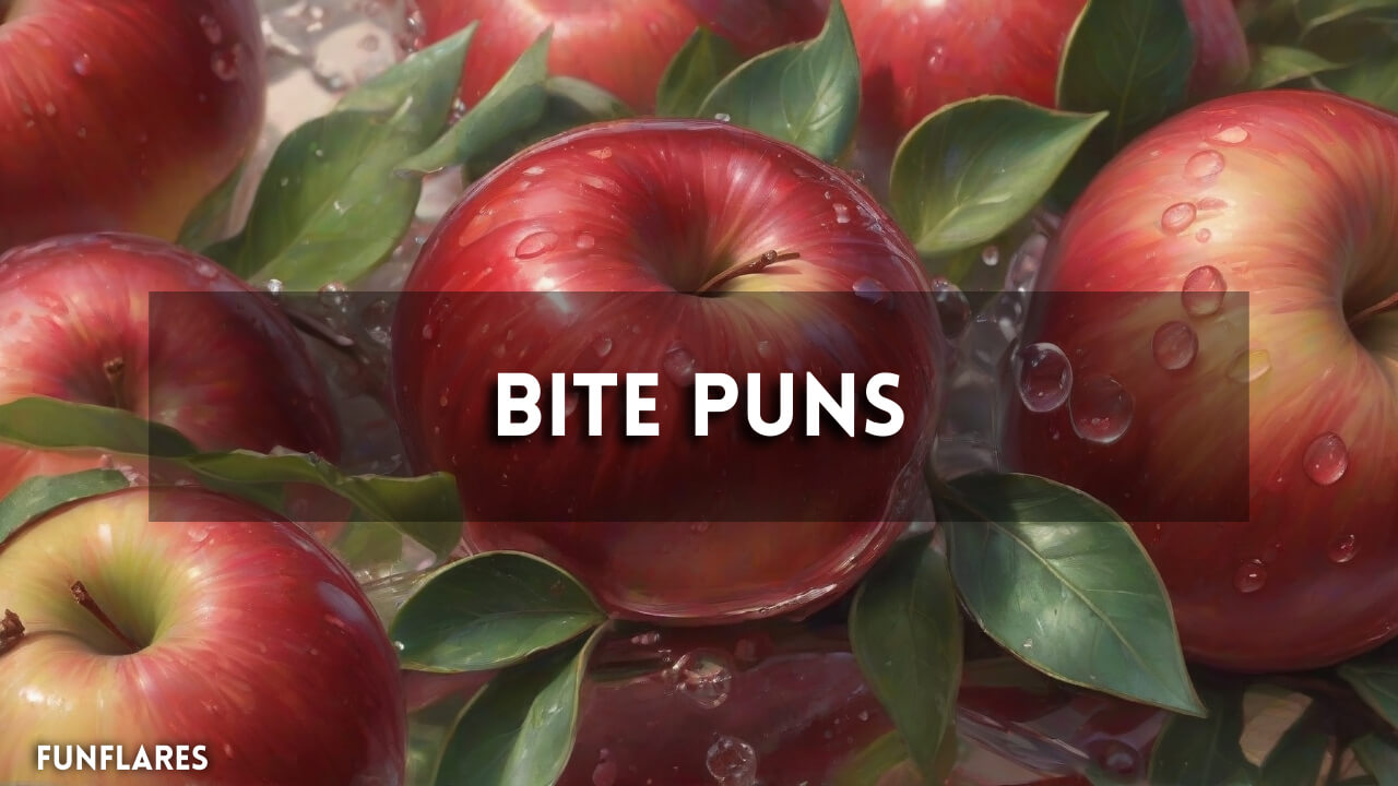 Bite Puns | 250+ Bite Puns That Are Too Good To Resist