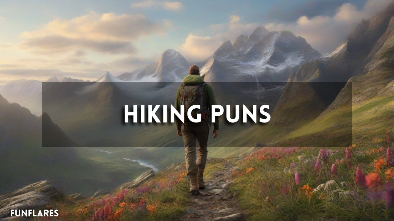 Hiking Puns | 200+ Funny Puns For Outdoor Enthusiasts