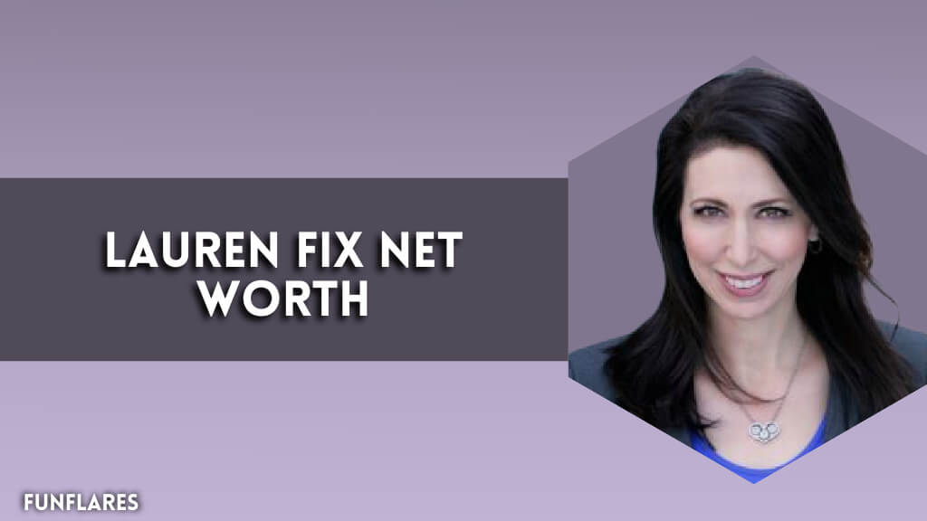Lauren Fix Net Worth | Exploring The Wealth Of The Car Coach