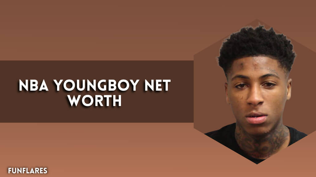 NBA Youngboy Net Worth | A Deep Dive Into His Net Worth