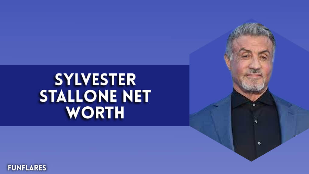 Sylvester Stallone Net Worth | How He Built His $450M Wealth