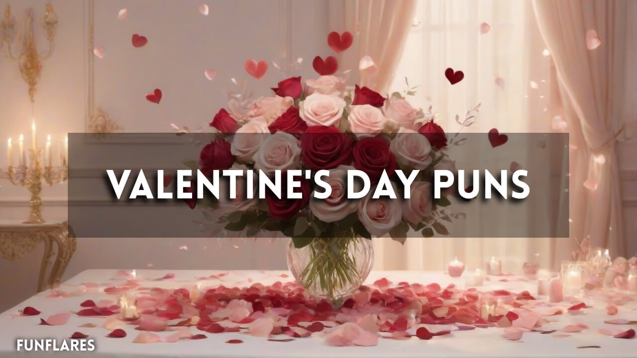 Valentine's Day Puns | 200+ Valentine's Day Puns Everyone Will Adore