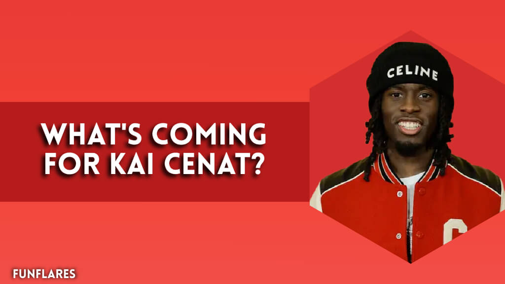 What's Coming For Kai Cenat?